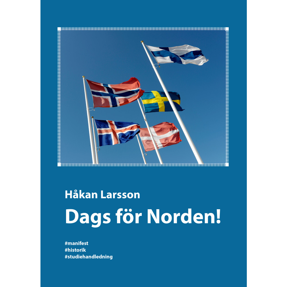 Produktbild för Dags för Norden! : manifest, historik, studiehandledning (bok, danskt band)