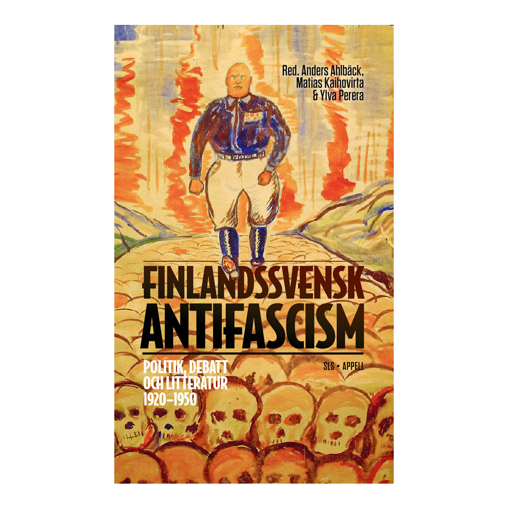 Produktbild för Finlandssvensk antifascism : politik, debatt och litteratur 1920–1950 (bok, danskt band)