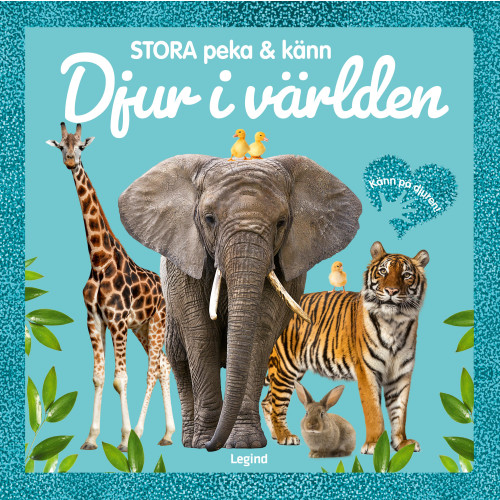 Legind A/S Stora peka & känn. Djur i världen (bok, board book)