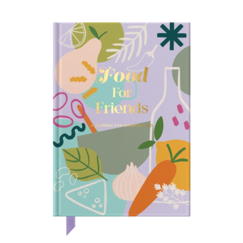 FROM YOU TO ME Food For Friends (inbunden, eng)
