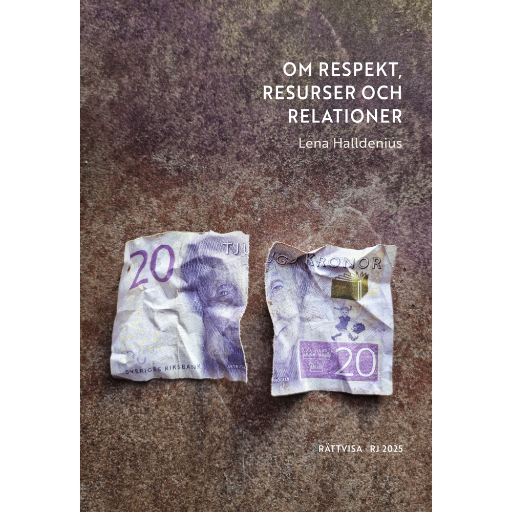 Produktbild för Om respekt, resurser och relationer (RJ 2025: Rättvisa) (bok, danskt band)