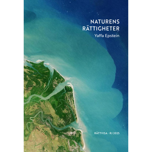 Yaffa Epstein Naturens rättigheter (RJ 2025: Rättvisa) (bok, danskt band)