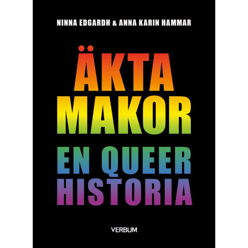 Ninna Edgardh Äkta makor : en queer historia (häftad)
