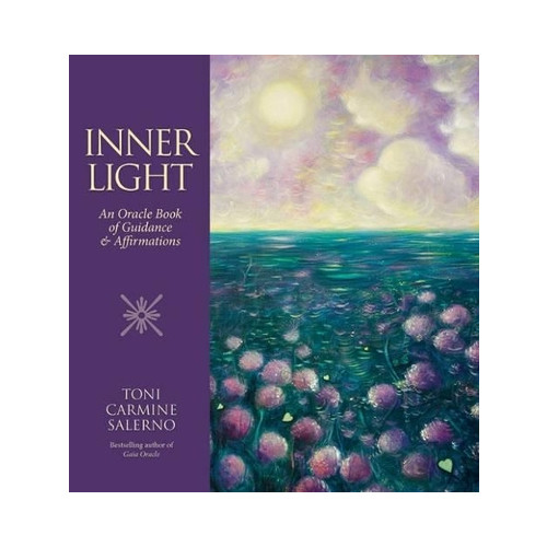 Toni (toni Carmine Salerno) Carmine Salerno Inner light - an oracle book of guidance & affirmations (inbunden, eng)