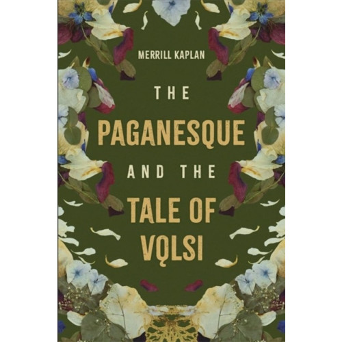 Boydell & Brewer Ltd The Paganesque and The Tale of Volsi (inbunden, eng)