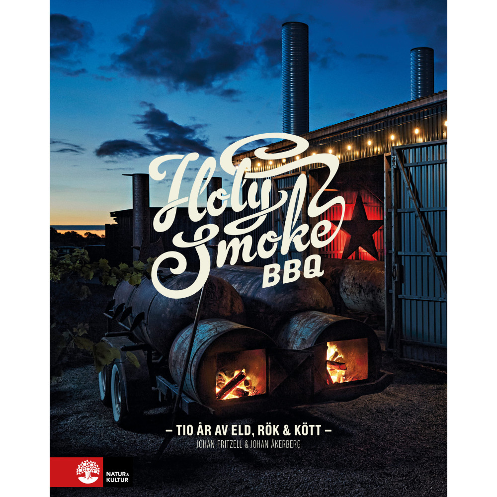 Produktbild för Holy Smoke BBQ : Tio år av eld, rök & kött (inbunden)