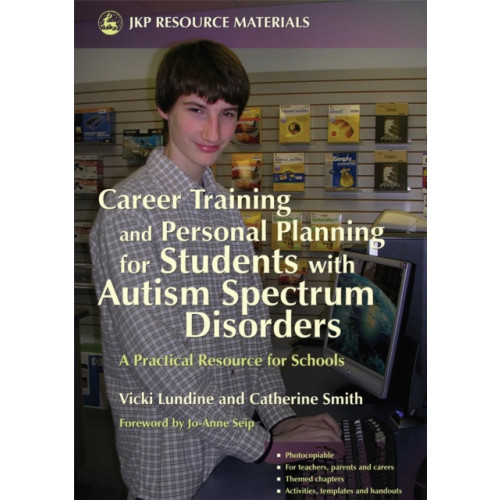 Jessica kingsley publishers Career Training and Personal Planning for Students with Autism Spectrum Disorders (häftad, eng)