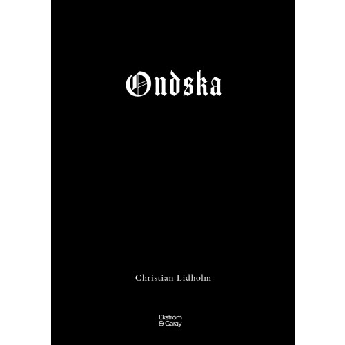 Christian Lidholm Ondska (inbunden)