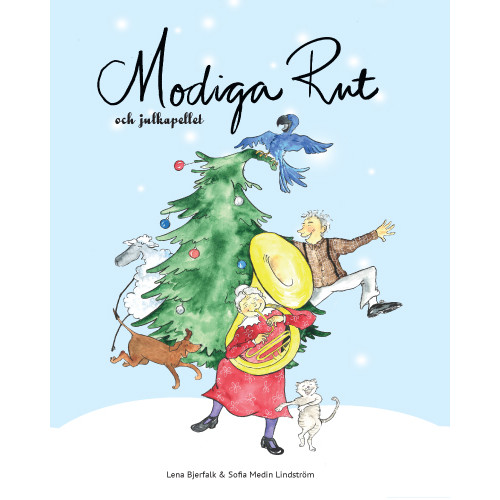 Lena Bjerfalk Modiga Rut och julkapellet (bok, danskt band)