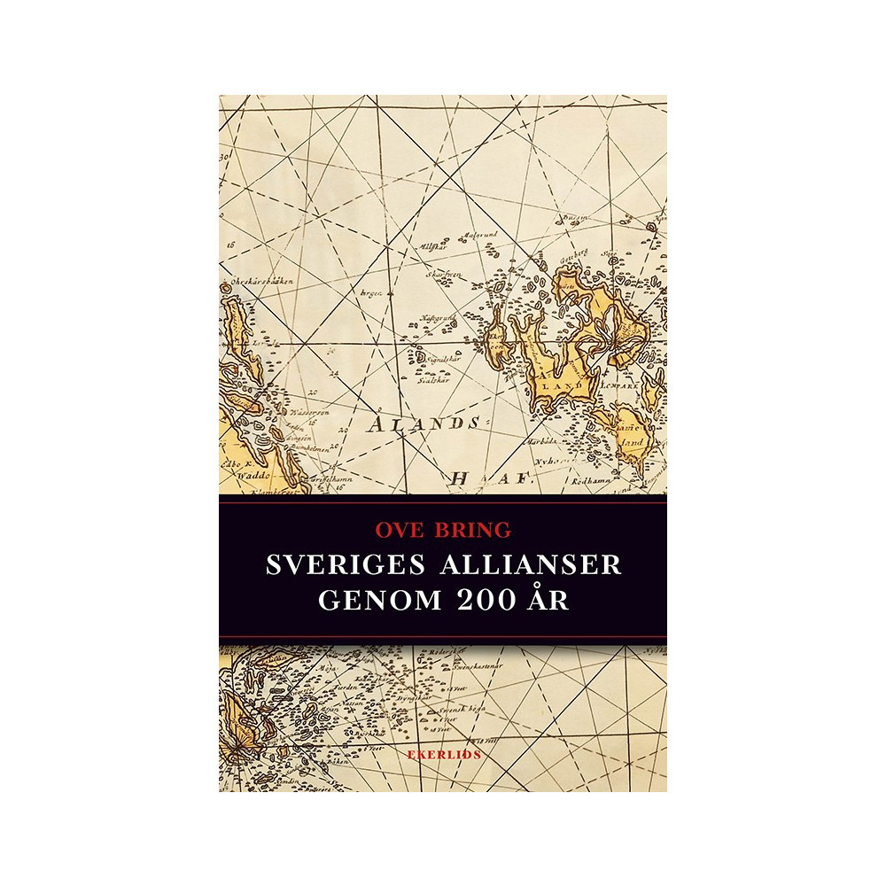 Produktbild för Sveriges allianser genom 200 år (bok, kartonnage)