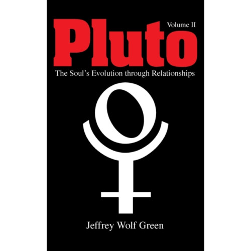 Wessex Astrologer Ltd Pluto Volume 2: The Soul's Evolution Through Relationships (inbunden, eng)