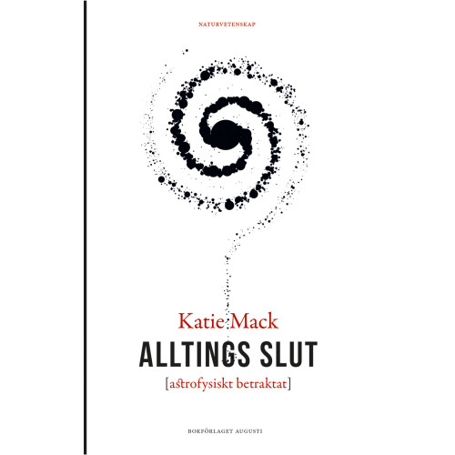 Katie Mack Alltings slut (inbunden)