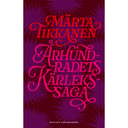 Märta Tikkanen Århundradets kärlekssaga (bok, kartonnage)