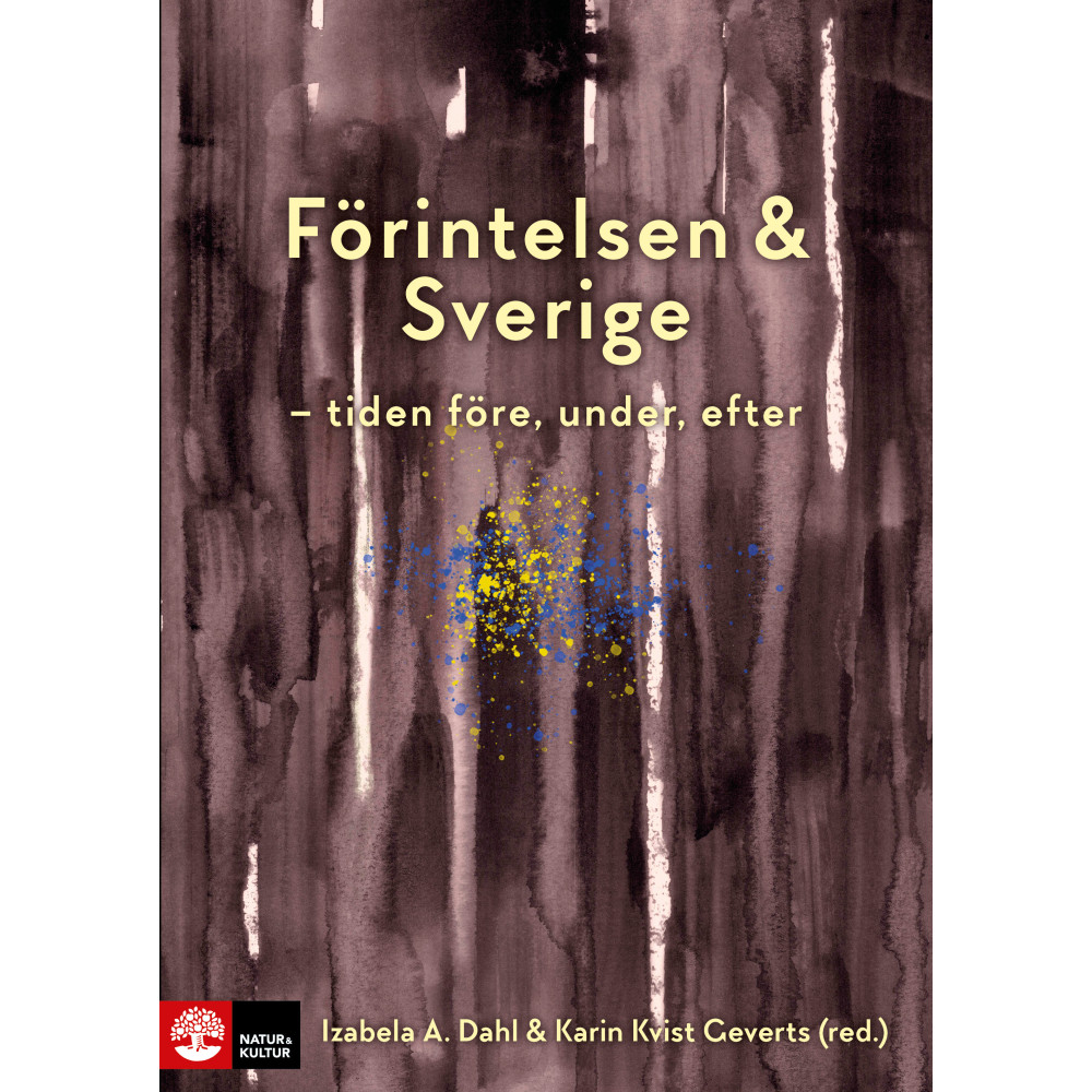 Produktbild för Förintelsen & Sverige : tiden före, under, efter (inbunden)