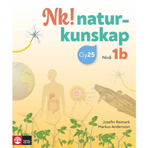 Markus Andersson Nk! Naturkunskap nivå 1b (häftad)