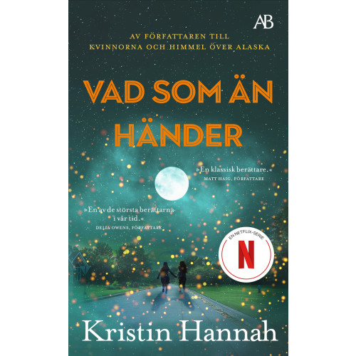 Kristin Hannah Vad som än händer (pocket)