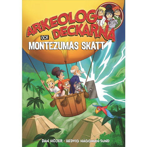 Dan Höjer Arkeologdeckarna och Montezumas skatt (bok, kartonnage)
