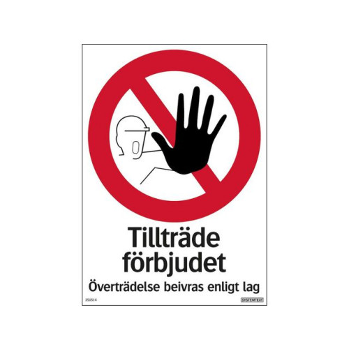 SYSTEMTEXT Skylt Tillträde förbjudet 210x297mm