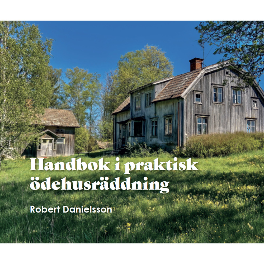 Produktbild för Handbok i praktisk ödehusräddning (bok, danskt band)