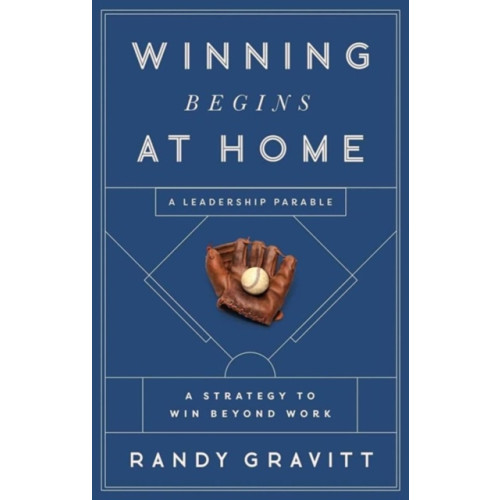 Forefront Books Winning Begins at Home (inbunden, eng)