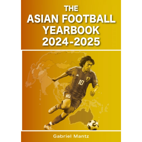 Soccer Books Ltd The Asian Football Yearbook 2024-2025 (häftad, eng)