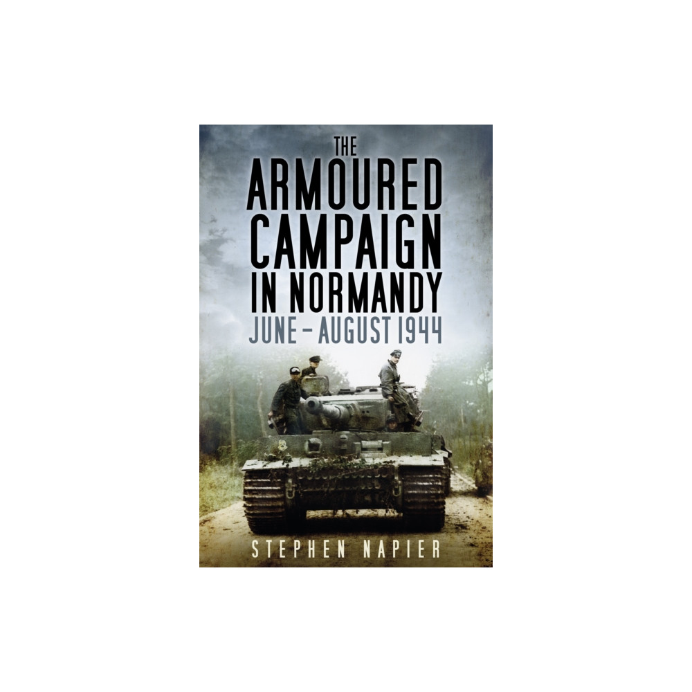 Produktbild för The Armoured Campaign in Normandy (häftad, eng)
