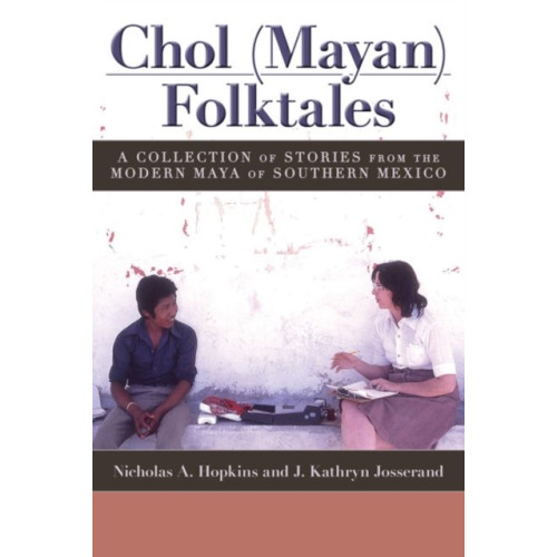 University Press of Colorado Chol (Mayan) Folktales (häftad, eng)