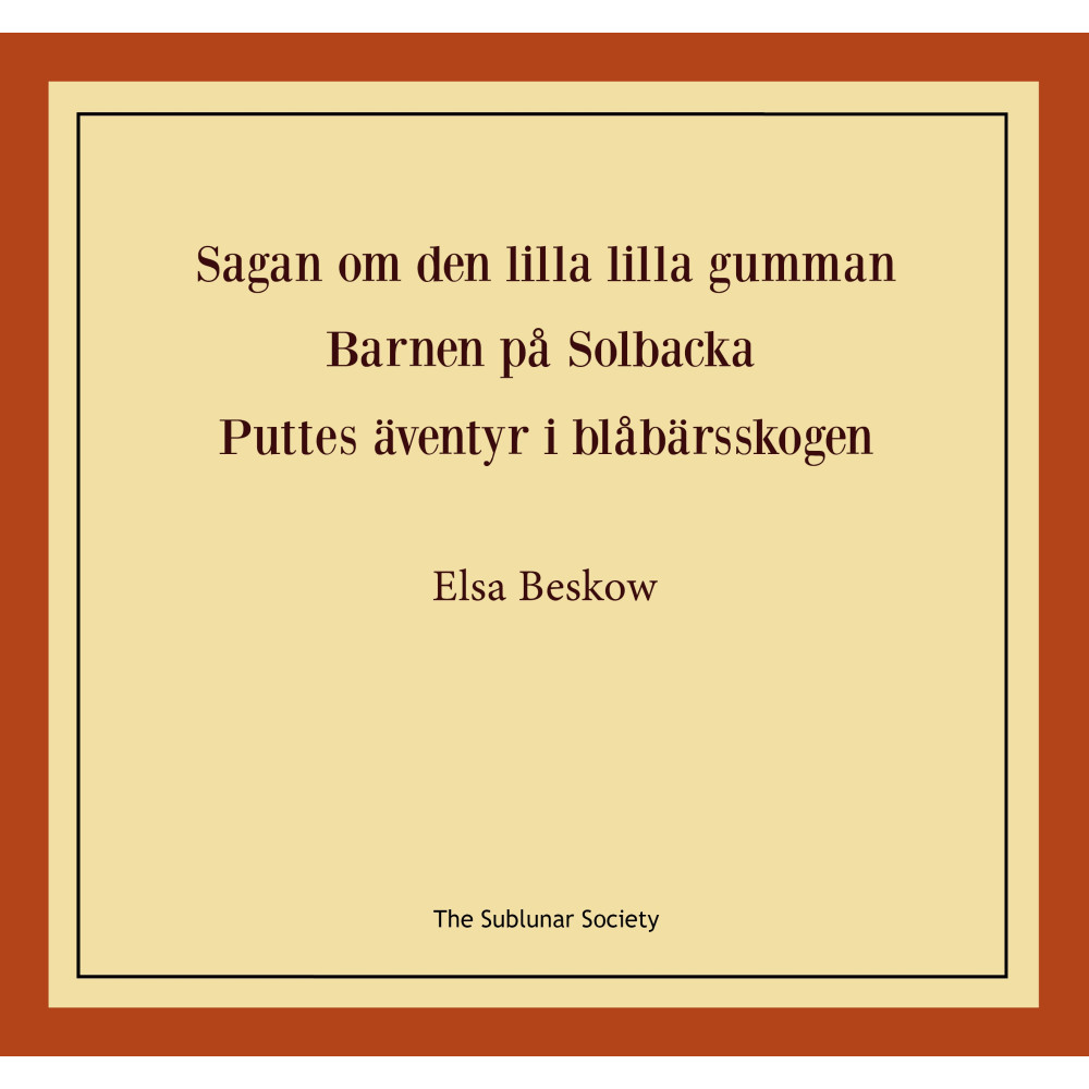 Produktbild för Sagan om den lilla lilla gumman ; Barnen på Solbacka ; Puttes äventyr i blåbärsskogen (häftad)