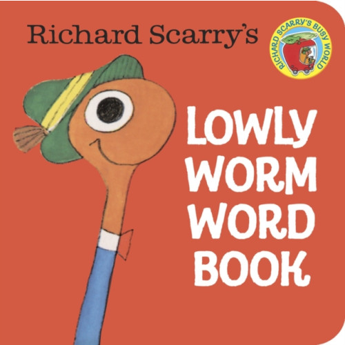 Random House USA Inc Richard Scarry's Lowly Worm Word Book (bok, board book, eng)