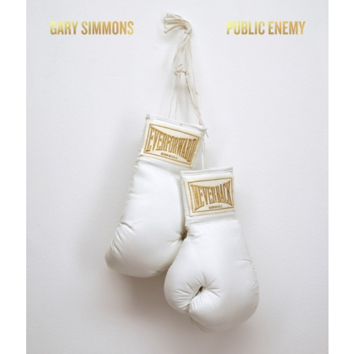 Distributed Art Publishers Gary Simmons: Public Enemy (inbunden, eng)