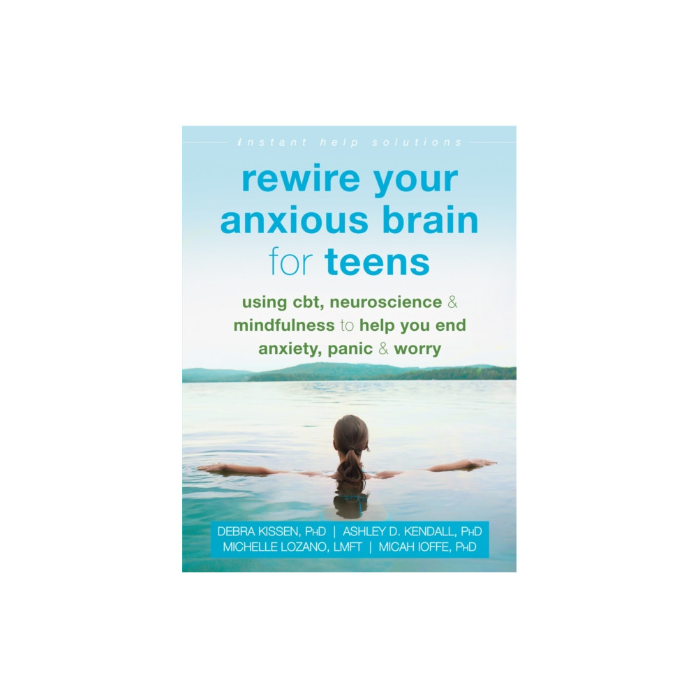 Produktbild för Rewire Your Anxious Brain for Teens (häftad, eng)