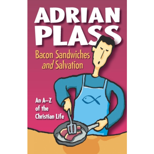 Authentic Media Bacon Sandwiches and Salvation (häftad, eng)