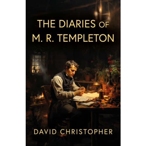 Troubador Publishing The Diaries of M. R. Templeton (häftad, eng)