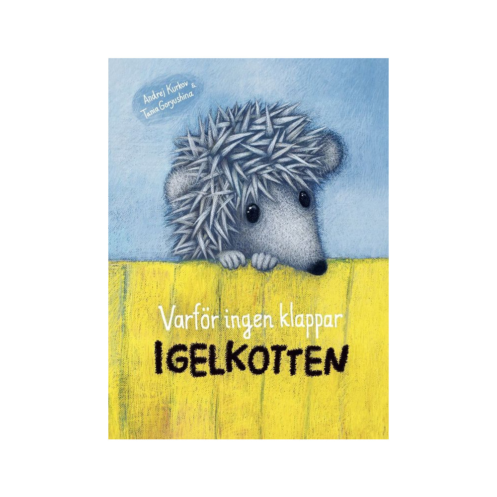 Produktbild för Varför ingen klappar igelkotten (inbunden)