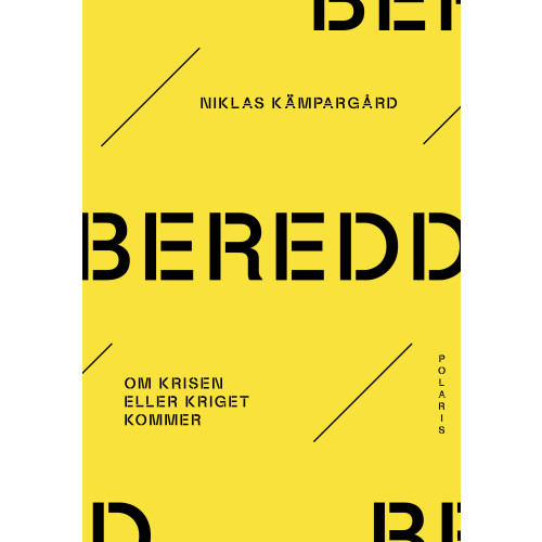 Beredd : om krisen eller kriget kommer , Niklas Kämpargård (bok, danskt band)