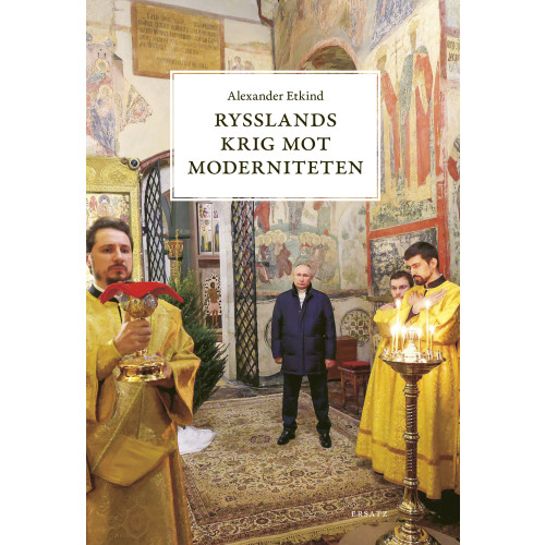 Ersatz Rysslands krig mot moderniteten (pocket)