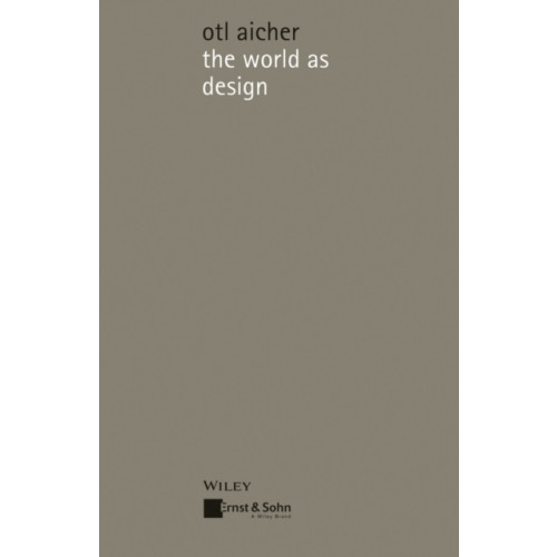 Wiley-VCH Verlag GmbH The World as Design (häftad, eng)
