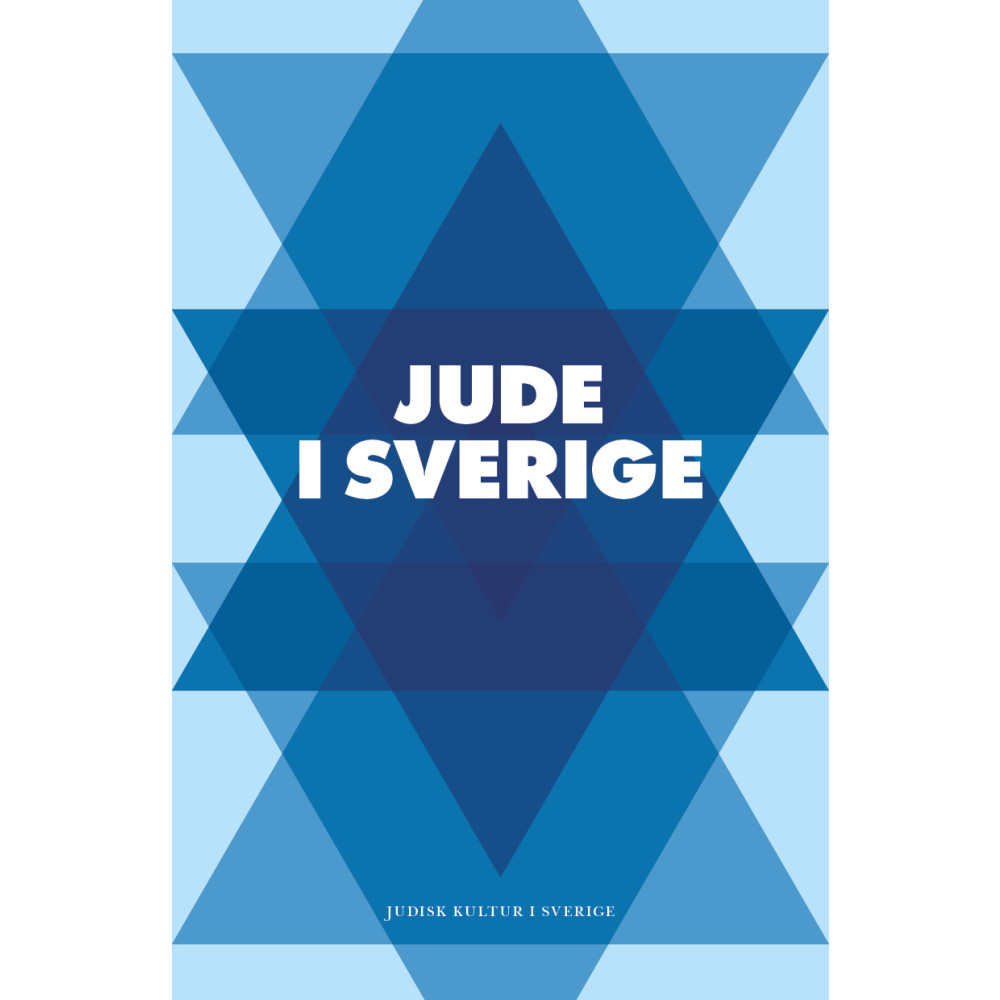 Produktbild för Jude i Sverige : en antologi (inbunden)