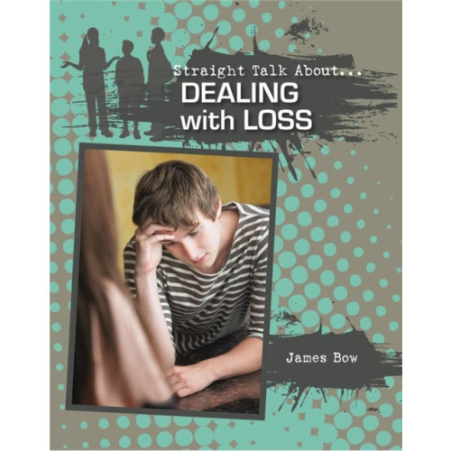 Crabtree Publishing Co,US Dealing With Loss (häftad, eng)
