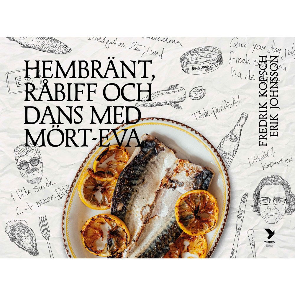 Produktbild för Hembränt, råbiff och dans med Mört-Eva (inbunden)