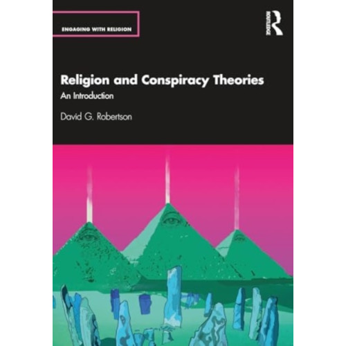 Taylor & francis ltd Religion and Conspiracy Theories (häftad, eng)