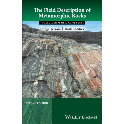 John Wiley And Sons Ltd The Field Description of Metamorphic Rocks (häftad, eng)