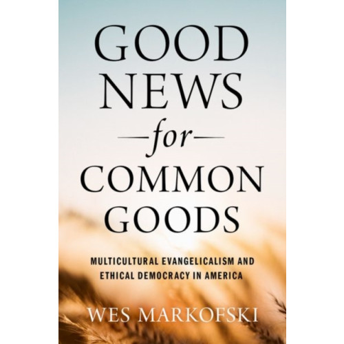 Oxford University Press Inc Good News for Common Goods (häftad, eng)