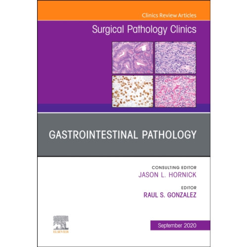 Elsevier - Health Sciences Division Gastrointestinal Pathology, An Issue of Surgical Pathology Clinics (inbunden, eng)