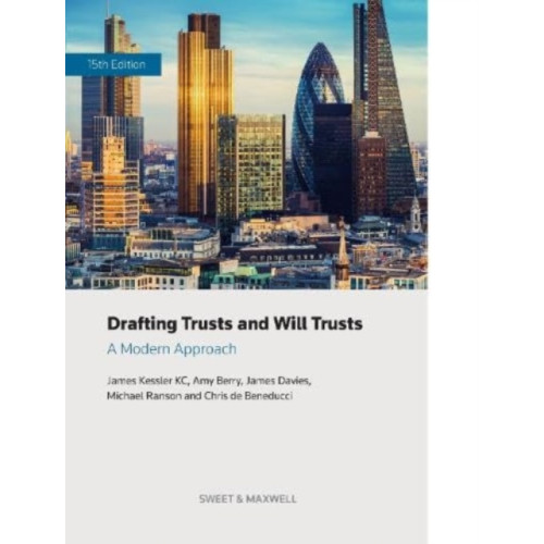 Sweet & Maxwell Ltd Drafting Trusts and Will Trusts (inbunden, eng)