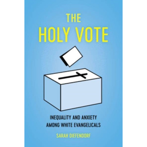 University of california press The Holy Vote (häftad, eng)