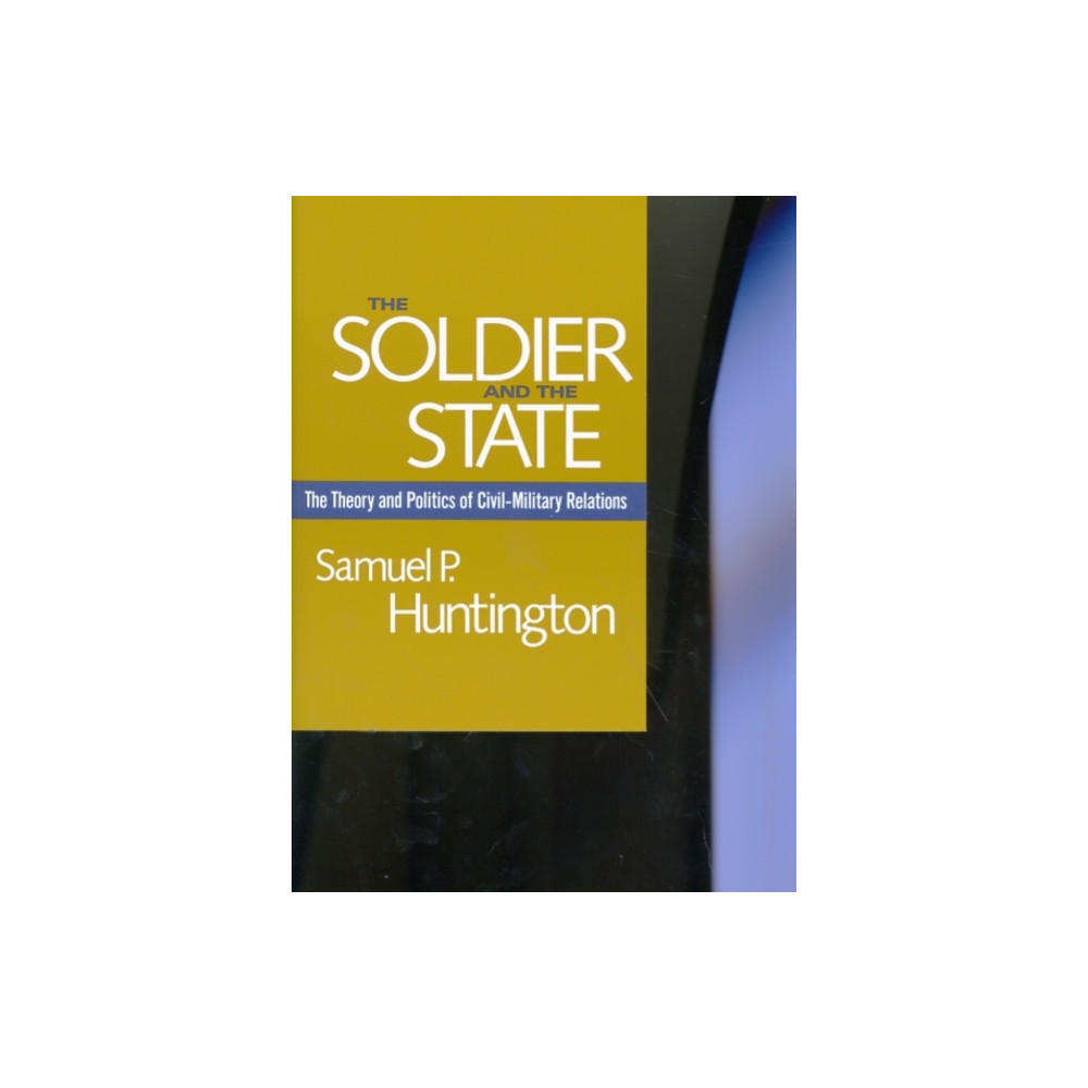 Produktbild för The Soldier and the State (häftad, eng)