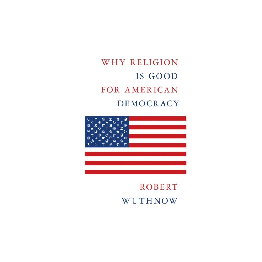 Produktbild för Why Religion Is Good for American Democracy (inbunden, eng)