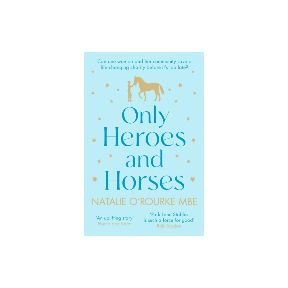 Produktbild för Only Heroes and Horses (häftad, eng)
