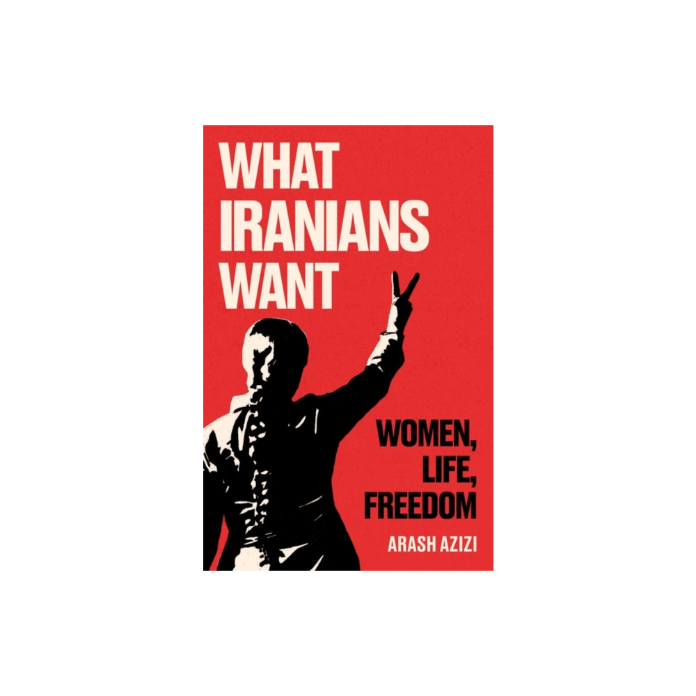 Produktbild för What Iranians Want (inbunden, eng)